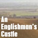 An Englishmans Castle